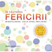 In cautarea fericirii - Mike Annesley
