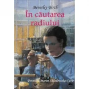 In cautarea radiului - Birch Beverley