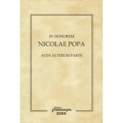 In honorem Nicolae Popa. Audi alterum parte