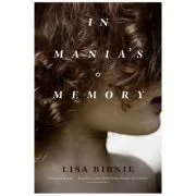 In Mania's Memory - Lisa Birnie