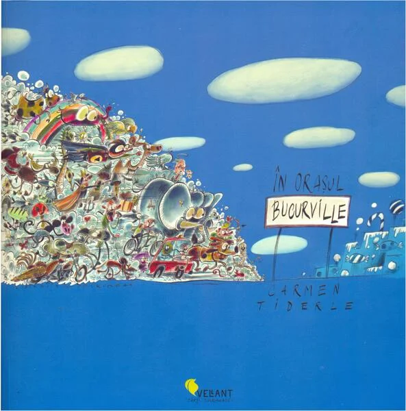 În orașul Bucurville - Hardcover - Carmen Tiderle - Vellant