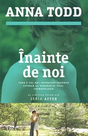 Înainte de noi (seria After, vol. 5) - Anna Todd
