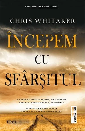 Începem cu sfârșitul - Chris Whitaker