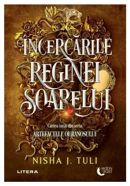 Incercarile Reginei Soarelui. Seria: Artefactele Ouranosului - Nisha J. Tuli