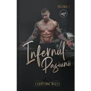 Infernul Pasiunii Volumul 1 - Carolina Hills