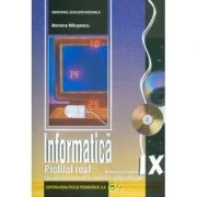 Informatica. Manual pentru clasa a 9-a Matematica informatica si stiinte ale naturii - Mariana Milosescu