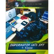 Informatica si TIC. Manual in limba germana pentru clasa a 7-a - Andrei Florea, Silviu - Eugen Sacuiu