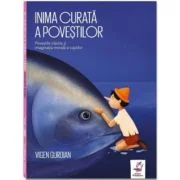 Inima curata a povestilor - Vigen Guroian