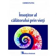 Insotitor al calatorului prin vieti - Carmen Pletea