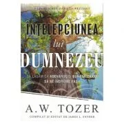 Intelepciunea lui Dumnezeu - A. W. Tozer