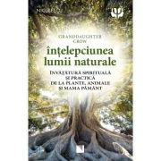 Intelepciunea lumii naturale - Granddaughter Crow