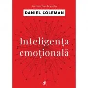 Inteligenta emotionala - Daniel Goleman