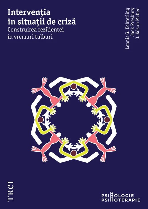 Intervenția în situații de criză. Construirea rezilienței în vremuri tulburi - Lennis G. Echterling