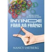 Intinde fara sa frangi. Arta de a scoate ce e mai bun din oameni - Nancy Ortberg