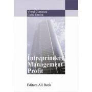 Intreprindere. Management. Profit - Elena Druica, Viorel Cornescu