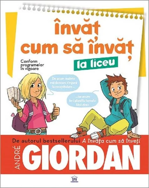 Învăț cum să învăț la liceu - Paperback brosat - André Giordan - Didactica Publishing House