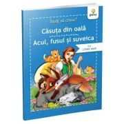 Invat sa citesc povesti. Casuta din oala. Acul, fusul si suveica