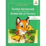 Invat sa citesc povesti. Turtita fermecata. Greierele si furnica
