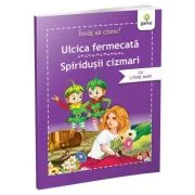 Invat sa citesc povesti. Ulcica fermecata. Spiridusii cizmari