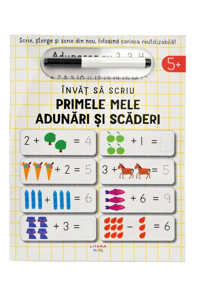 Invat sa scriu. Primele mele adunari si scaderi