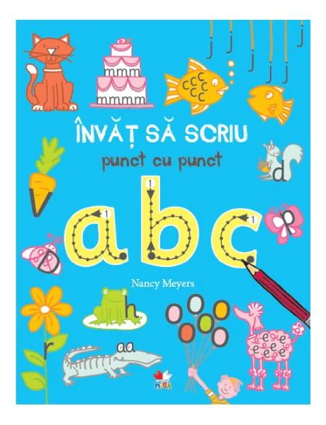 Învăț să scriu punct cu punct: ABC - Paperback brosat - Nancy Meyers - Litera mică