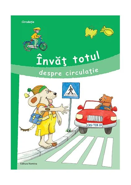 Învăț totul despre circulație - Paperback brosat - Roland Schenn - Nomina