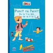 Invata cu Max. Punct cu punct, de la 1 la 20, de la A LA Z - Sabine Kraushaar