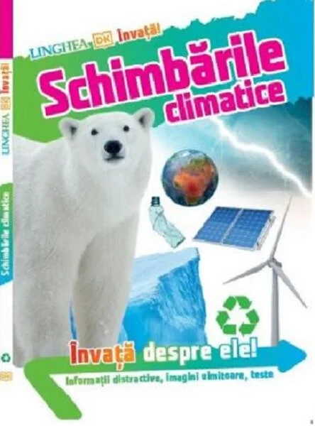 Învață! Schimbările Climatice - Paperback brosat - *** - Linghea
