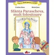 Invatam de la Sfinti. Sfanta Parascheva, mult folositoare - Cristian Alexa