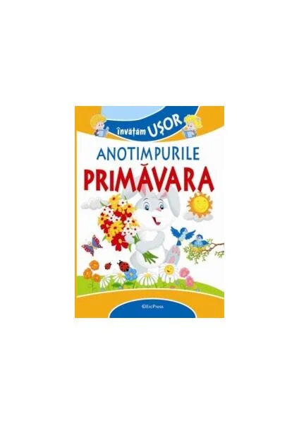 Învățăm ușor anotimpurile - Primăvara - Paperback brosat - *** - Erc Press