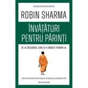 Invataturi pentru parinti de la Calugarul care si-a vandut Ferrari-ul - Robin Sharma