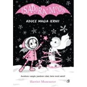 Isadora Moon aduce magia iernii - Harriet Muncaster