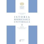 Istoria Bisericeasca Universala, Volumul 2, partea 1. Bisericile eterodoxe vechi orientale de la inceput pana astazi - Viorel Ionita