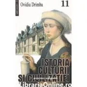 Istoria culturii si civilizatiei, volumul 11 - Ovidiu Drimba