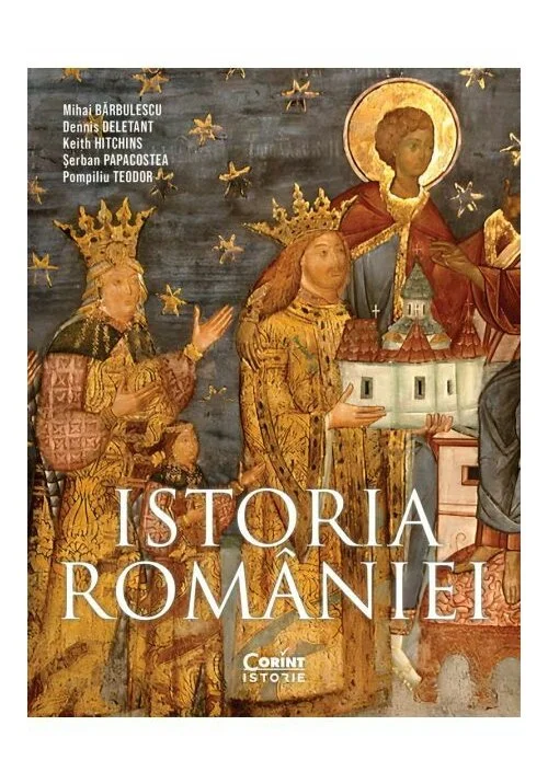 Istoria Romaniei, editia a IV-a, revizuita si adaugita