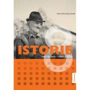 Istorie. Caiet de lucru pentru clasa a 8-a - Felicia Elena Boscodeala