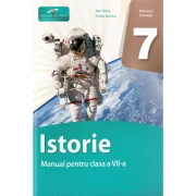 Istorie. Manual pentru clasa a 7-a - Stan Stoica, Dragos Becheru