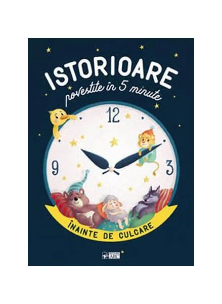 Istorioare povestite în 5 minute înainte de culcare - Hardcover - Olivier Dupin - Editura ARC