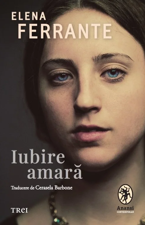 Iubire amară - Elena Ferrante