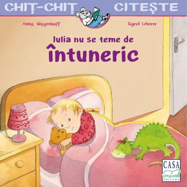 Iulia nu se teme de întuneric - Paperback - Sigrid Leberer, Anna Wagenhoff - Casa