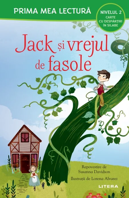 Jack si vrejul de fasole (Nivelul 2 Carte cu despartiri in silabe)