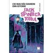Jack Spintecatorul. Colectia Cei mai rai oameni din istorie