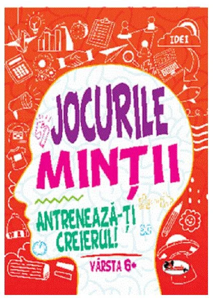 Jocurile minții. Antrenează-ți creierul! 6 ani+ - Paperback brosat - *** - Aramis