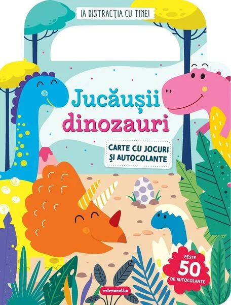 Jucăușii dinozauri - Paperback - Mimorello