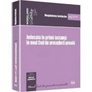 Judecata in prima instanta in noul Cod de procedura penala - Magdalena Iordache