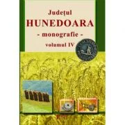 Judetul Hunedoara. Monografie, volumul 4