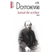 Jurnal de scriitor. Volumul 2 (editie de buzunar) - F. M. Dostoievski