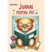 Jurnal pentru pici - Larisa Racu