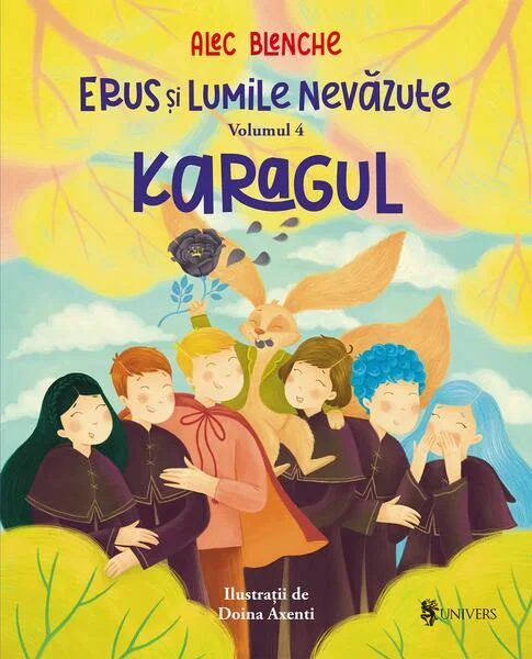 Karagul. Erus și Lumile Nevăzute (Vol. 4) - Paperback brosat - Alec Blenche - Univers