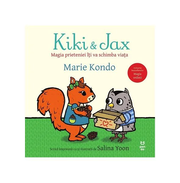 Kiki și Jax. Magia prieteniei îți va schimba viața - Paperback brosat - Marie Kondo - Pandora M